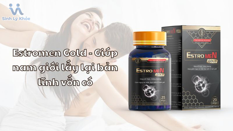 Thực phẩm chức năng Estromen Gold tăng cường sinh lực phái mạnh